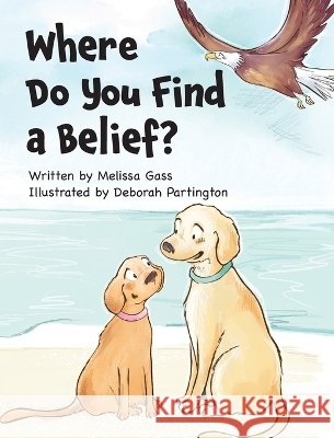 Where Do You Find a Belief? Melissa Gass 9781971678320