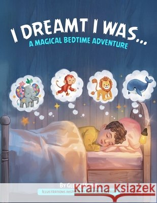 I Dreamt I Was M. Moore, Glenn 9781971723235