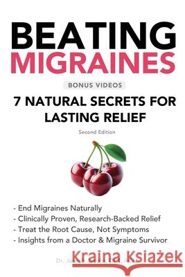 Beating Migraines: 7 Natural Secrets for Lasting Relief Joseph Jacobs 9781971745046 Astr Institute
