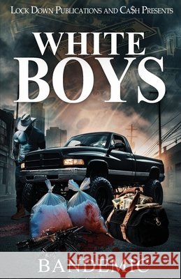 White Boys Bandemic 9781971770079 Lock Down Publications