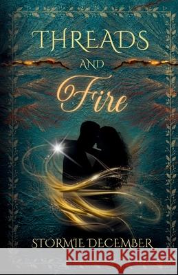 Threads and Fire Stormie December 9781972021002 Flame Dogs, LLC