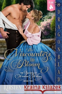 The Viscountess in Bloom: A Victorian Historical Romance Kirsten S. Blacketer 9781972086605