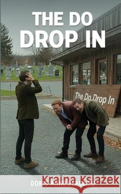 The Do Drop In Doris Ann 9781972134139