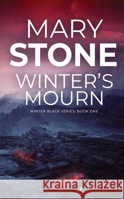 Winter's Mourn Mary Stone 9781972290002