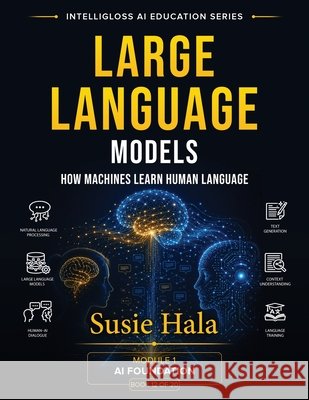 Large Language Models Susie Hala 9781972925126