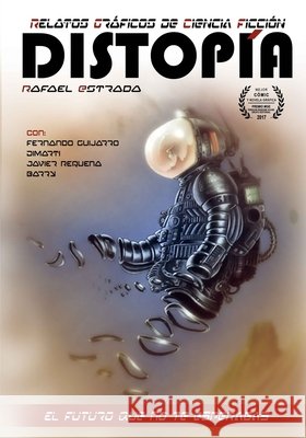 Distopía (cómic) Fernando Guijarro, Rafael Estrada, Diego Martín 9781973103837