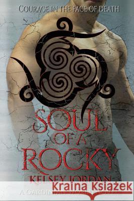 Soul of a Rocky Jacy Mackin Keltin Barney Kelsey Jordan 9781973157410 Independently Published