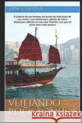 Velejando pelos Sonhos Viana, Tino 9781973191797