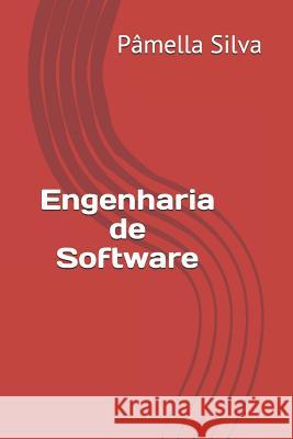 Engenharia de Software Pamella Luna Silva 9781973210146 Independently Published