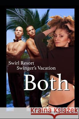 Swirl Resort, Swinger's Vacation, Both Olivia Hampshire 9781973211358 Independently Published