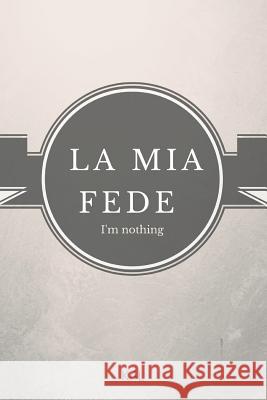 La MIA Fede: I'm Nothing K4l Kille 9781973274162