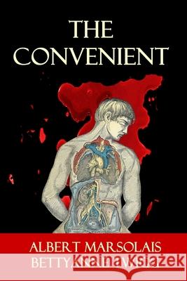 The Convenient Bettyanne Twigg Albert Marsolais 9781973277644