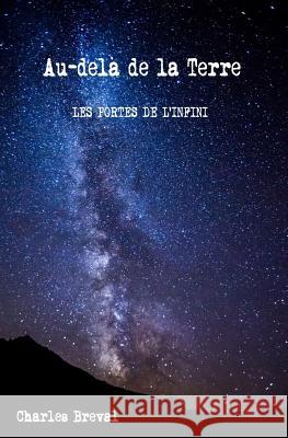 Les Portes de l'Infini Charles Breval 9781973295044 Independently Published