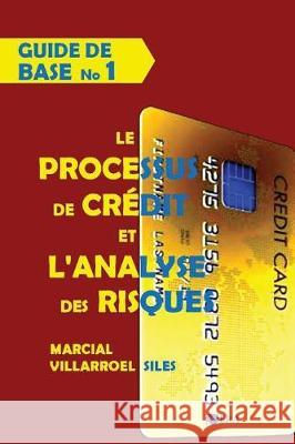 Guide de Base Le Processus de Cr Marcial Villarroe 9781973296836 Independently Published