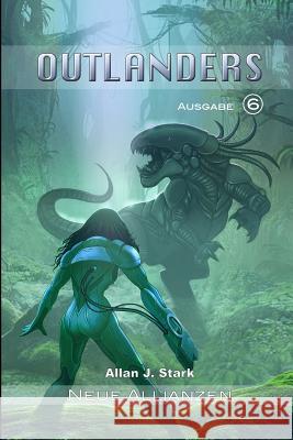 Outlanders: Neue Allianzen Allan J. Stark 9781973316299