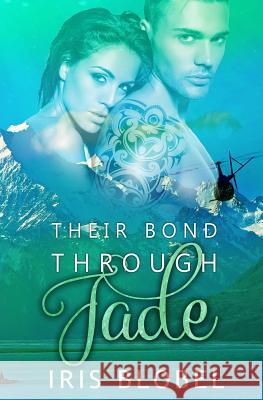 Their Bond Through Jade Iris Blobel 9781973330011