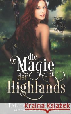 Die Magie Der Highlands Anja Bauermeister L.                                       Tanya Anne Crosby 9781973345350 Independently Published