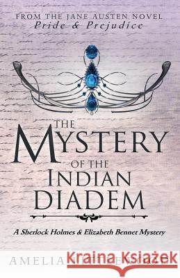 The Mystery of the Indian Diadem Amelia Littlewood 9781973379560