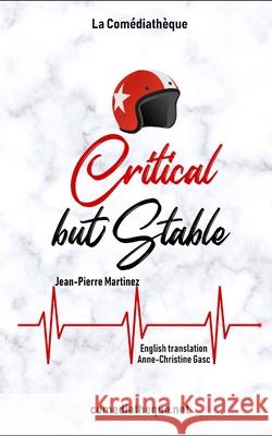 Critical but stable Gasc, Anne-Christine 9781973384571 Independently Published