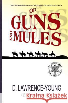 Of Guns and Mules David Lawrence-Young 9781973390893