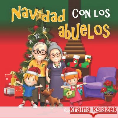 Navidad con los abuelos Jaramillo Botero, Sandra 9781973402688 Independently Published