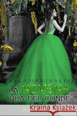 La Novena Hija del Conde Phavy Prieto 9781973406648 Independently Published