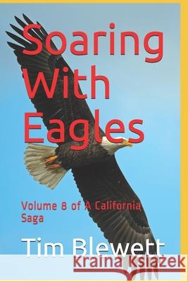 Soaring With Eagles Blewett, Tim 9781973442660 Independently Published