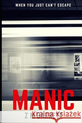 Manic Z. M. Barrett 9781973454045 Independently Published