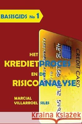 Basisgids Het Kredietproces En de Risicoanalyse Marcial Villarroe 9781973481140 Independently Published