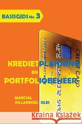 Basisgids Kredietplanning En Portfoliobeheer Marcial Villarroe 9781973481669 Independently Published