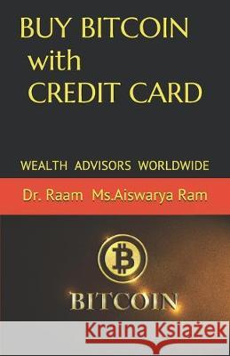 BUY BITCOIN with CREDIT CARD MS Aiswarya Ram Raam 9781973483946