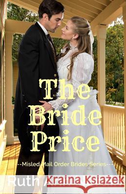 The Bride Price Ruth Ann Nordin 9781973489795 Independently Published