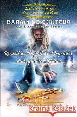 Baram Le Conteur: Les Chroniques Des Mondes Oubliés Nicolson, Thierry 9781973494324