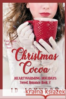 Christmas Cocoa Lauren Yearsle Id Johnson 9781973510406 Independently Published