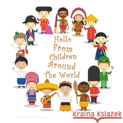 Hello from children around the world Mari Sumalee 9781973511694 Independently Published