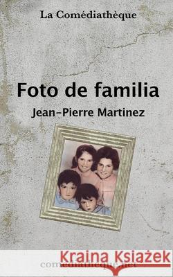 Foto de familia Martinez, Jean-Pierre 9781973522768