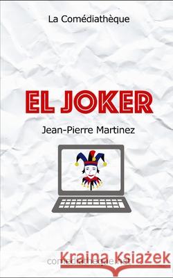 El Joker Jean-Pierre Martinez 9781973530770