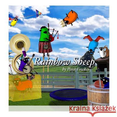 Rainbow Sheep: A Beyond the Blue Barn Book Peter Fowkes 9781973534617