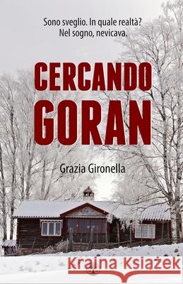 Cercando Goran Grazia Gironella 9781973539599 Independently Published
