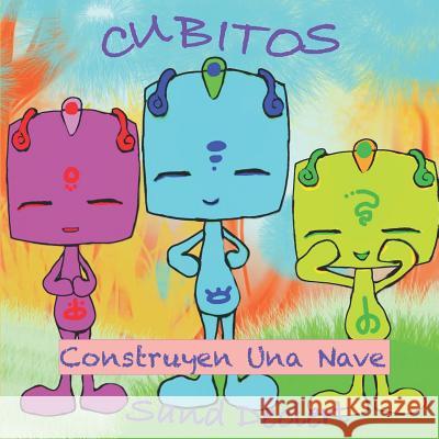 Cubitos: Construyen Una Nave. Sand Declert 9781973550785 Independently Published