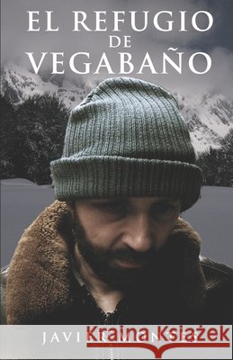 El refugio de Vegabaño Gómez, Javier Montes 9781973556541