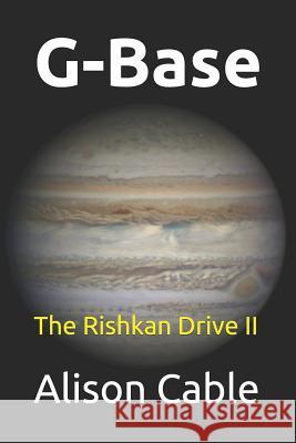 G-Base: The Rishkan Drive II Damien Peach Alison Cable 9781973565536 Independently Published