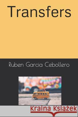 Transfers Ruben Garci 9781973570448 Independently Published