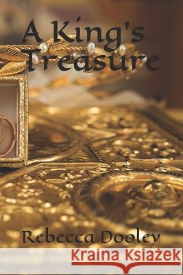 A King's Treasure Rebecca Dooley 9781973572954
