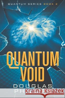 Quantum Void Douglas Phillips   9781973583936