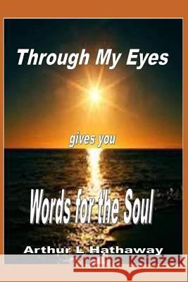 Words for the Soul Arthur L. Hathaway 9781973588740