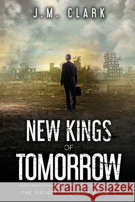 New Kings of Tomorrow Holly M. Kothe J. M. Clark 9781973596196