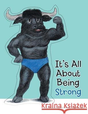 It's All About Being Strong Rebecca Klar Lusk 9781973612520