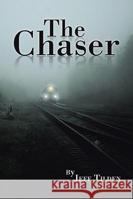 The Chaser Jeff Tilden 9781973614807