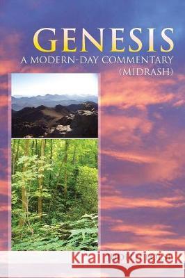 Genesis: A Modern-Day Commentary (Midrash) Judith Folse 9781973616580